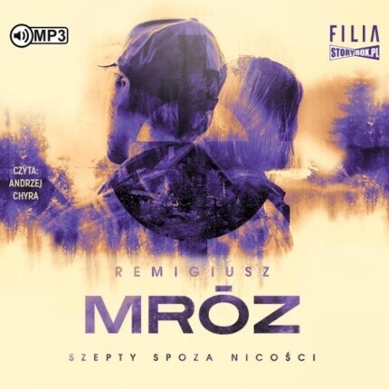 MRÓZ REMIGIUSZ – SEWERYN ZAORSKI 3. SZEPTY SPOZA NICOŚCI. okładka książki audio