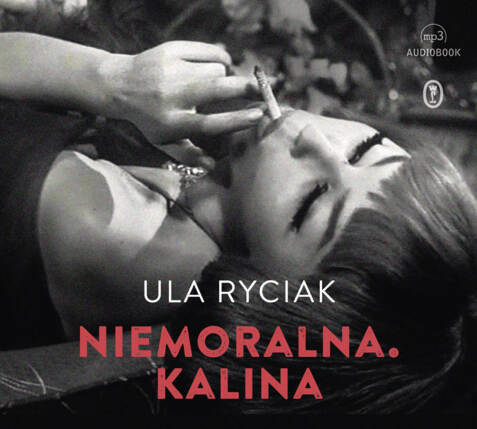 RYCIAK ULA - NIEMORALNA. KALINA. okładka książki audio