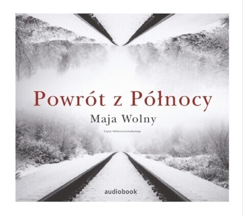WOLNY MAJA - POWRÓT Z PÓŁNOCY. okładka książki audio