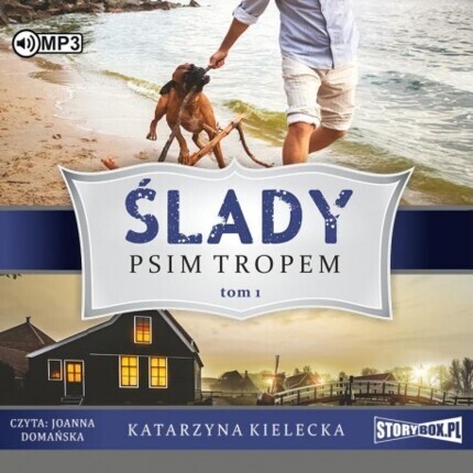 KIELECKA KATARZYNA – SEDNO 3. ŚLADY tom 1 PSIM TROPEM. okładka ksiązki audio