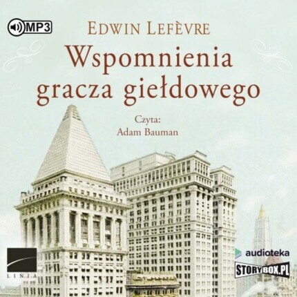 LEFEVRE EDWIN - WSPOMNIENIA GRACZA GIEŁDOWEGO. okładka książki audio