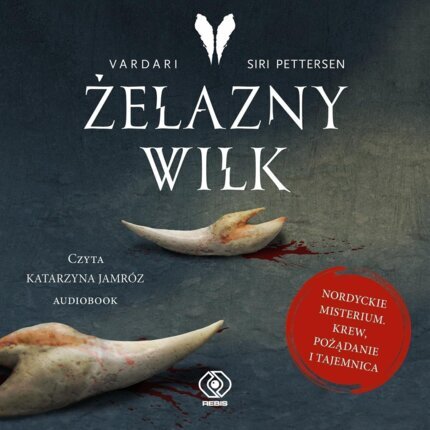 PETTERSEN SIRI - VARDARI 1. ŻELAZNY WILK. okładka książki audio