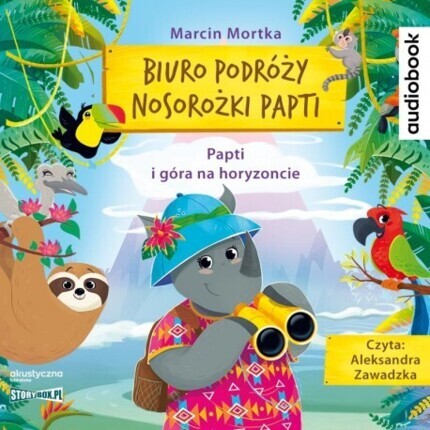 MORTKA MARCIN - BIURO PODRÓŻY NOSOROŻKI PAPTI 2. PAPTI I GÓRA NA HORYZONCIE. okładka ksiązki audio