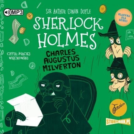 DOYLE ARTHUR CONAN – SHERLOCK HOLMES 15. CHARLES AUGUSTUS MILVERTON (KLASYKA DLA DZIECI). okładka książki audio