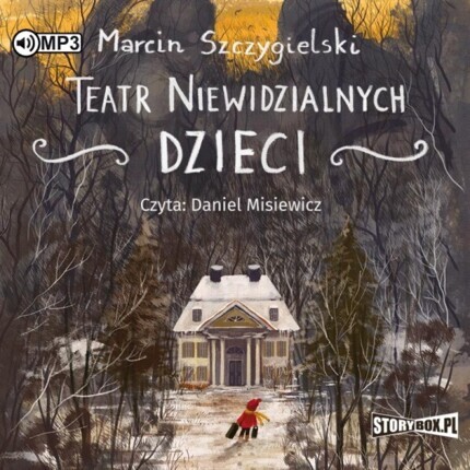 SZCZYGIELSKI MARCIN - TEATR NIEWIDZIALNYCH DZIECI. okładka książki audio