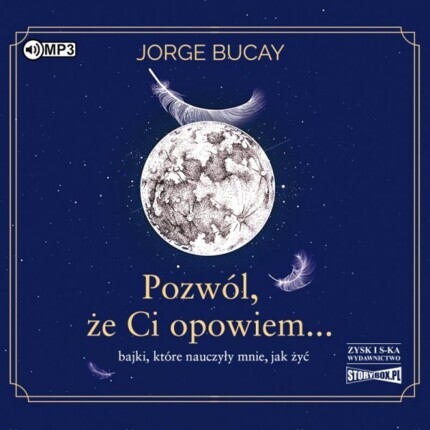 BUCAY JORGE - POZWÓL, ŻE CI OPOWIEM. okładka książki audio