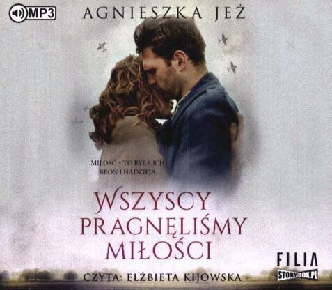 JEŻ AGNIESZKA - WSZYSCY PRAGNĘLIŚMY MIŁOŚCI. okładka książki audio