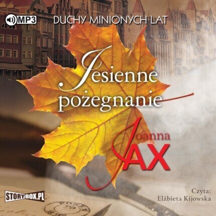 JAX JOANNA – DUCHY MINIONYCH LAT 3. JESIENNE POŻEGNANIE. okładka ksiązki audio