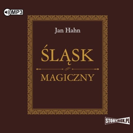 Zdjęcie do HAHN JAN - ŚLĄSK MAGICZNY