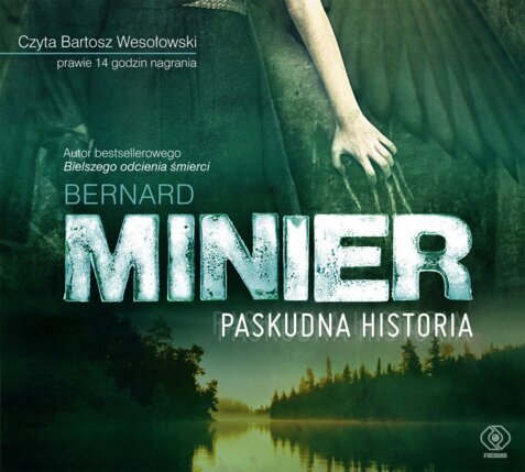 MINIER BERNARD - PASKUDNA HISTORIA. okładka książki audio