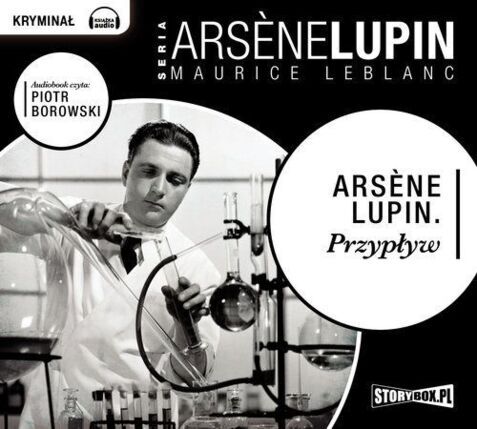 LEBLANC MAURICE - ARSENE LUPIN. PRZYPŁYW. okładka książki audio