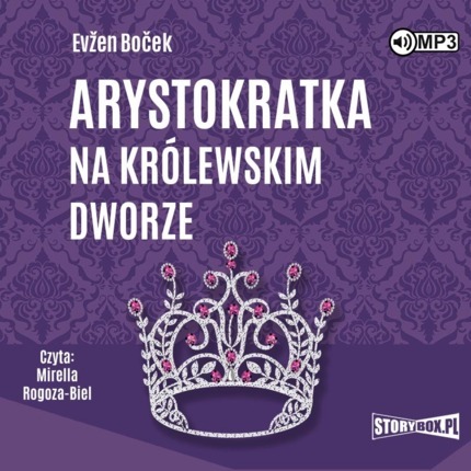BOCEK EVZEN - ARYSTOKRATKA 5. ARYSTOKRATKA NA KRÓLEWSKIM DWORZE. okładka ksiązki audio