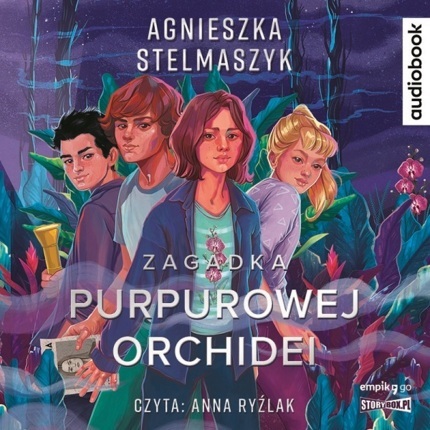 STELMASZYK AGNIESZKA - KLUB PRZYRODNIKA 1. ZAGADKA PURPUROWEJ ORCHIDEI. okładka książki audio