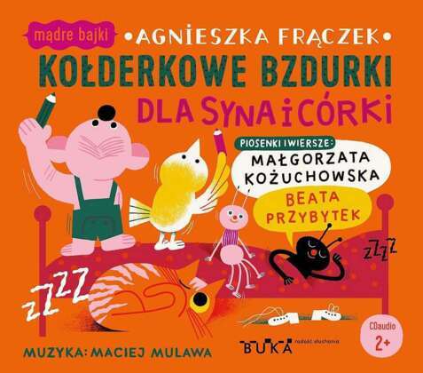 FRĄCZEK AGNIESZKA - KOŁDERKOWE BZDURKI DLA SYNA I CÓRKI. okładka książki audio
