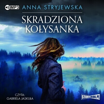 STRYJEWSKA ANNA - SKRADZIONA KOŁYSANKA. okładka książki audio