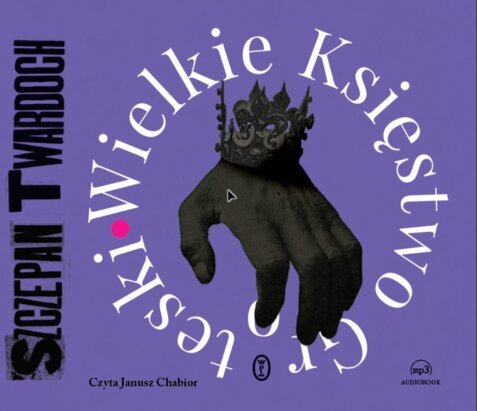 TWARDOCH SZCZEPAN - WIELKIE KSIĘSTWO GROTESKI. okładka książki audio
