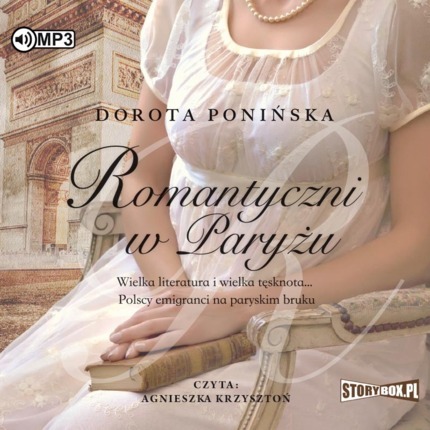 PONIŃSKA DOROTA - ROMANTYCZNI 2. ROMANTYCZNI W PARYŻU. okładka książki audio