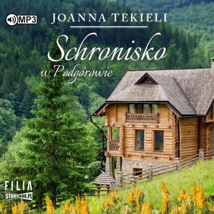 TEKIELI JOANNA - SCHRONISKO W PODGÓROWIE. okładka książki audio