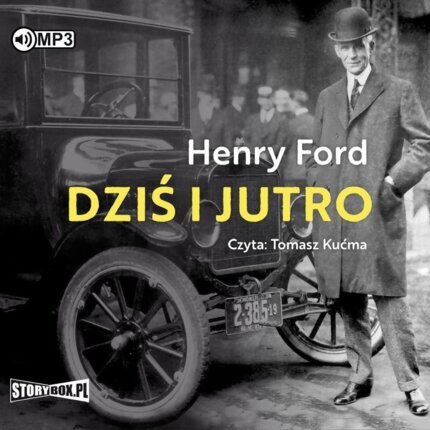 FORD HENRY - DZIŚ I JUTRO. okładka książki audio