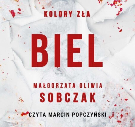 SOBCZAK MAŁGORZATA OLIWIA - KOLORY ZŁA 3. BIEL. okładka książki audio