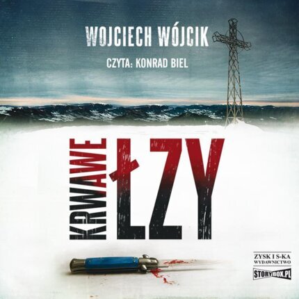 WÓJCIK WOJCIECH – PAWEŁ ŁUKASIK I AGNIESZKA JAMRÓZ 2. KRWAWE ŁZY. okładka książki audio