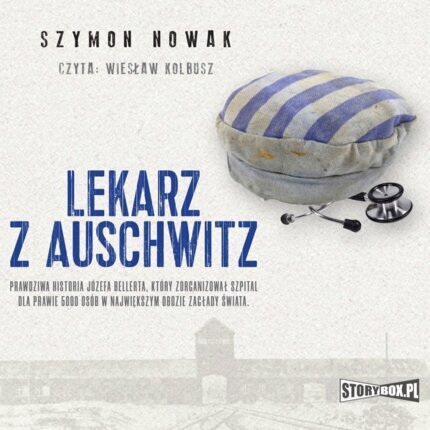 NOWAK SZYMON - LEKARZ Z AUSCHWITZ. okładka książki audio