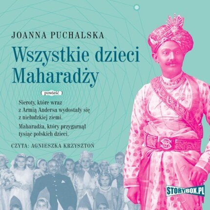 PUCHALSKA JOANNA - WSZYSTKIE DZIECI MAHARADŻY. okładka książki audio