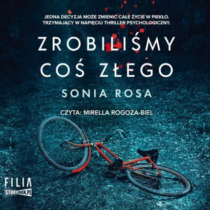 ROSA SONIA - ZROBILIŚMY COŚ ZŁEGO. okładka książki audio
