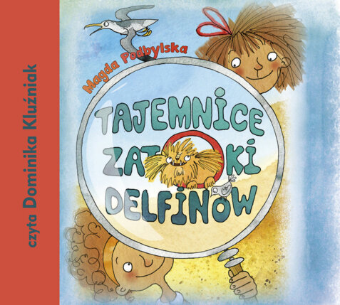 PODBYLSKA MAGDA - TAJEMNICE ZATOKI DELFINÓW. okładka książki audio