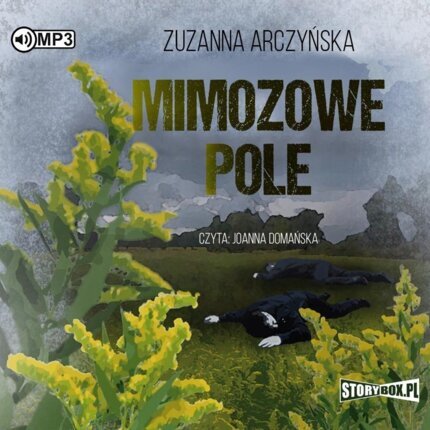 ARCZYŃSKA ZUZANNA - MIMOZOWE POLE. okładka książki audio
