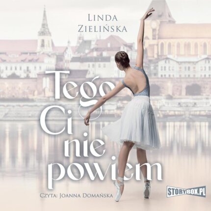 ZIELIŃSKA LINDA - TEGO CI NIE POWIEM. okładka książki audio