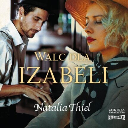 THIEL NATALIA - WALC DLA IZABELI. okładka książki audio