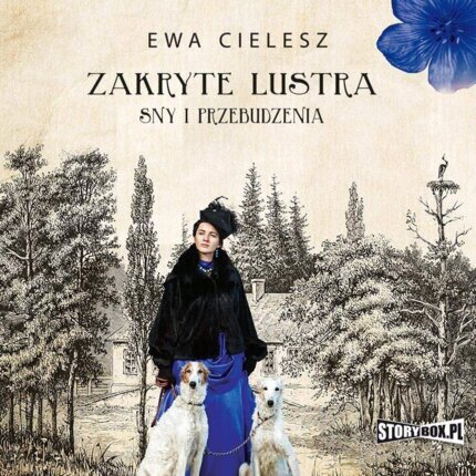 CIELESZ EWA - ZAKRYTE LUSTRA 1. SNY I PRZEBUDZENIA. okładka książki audio