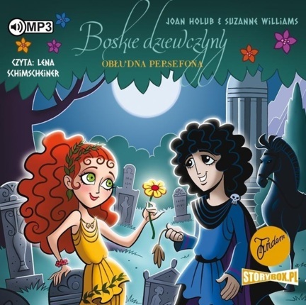 WILLIAMS SUZANNE - BOSKIE DZIEWCZYNY 2. OBŁUDNA PERSEFONA. okładka książki audio