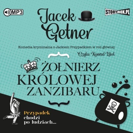 GETNER JACEK - DETEKTYW JACEK PRZYPADEK 4. ŻOŁNIERZ KRÓLOWEJ ZANZIBARU. okładka książki audio