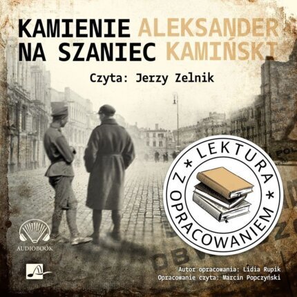 KAMIŃSKI ALEKSANDER - KAMIENIE NA SZANIEC. okładka książki audio