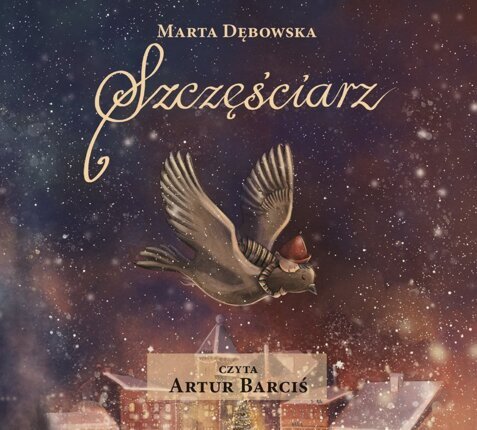 DĘBOWSKA MARTA - SZCZĘŚCIARZ. okłądka książki audio