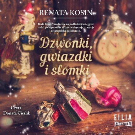 KOSIN RENATA - DZWONKI, GWIAZDKI I SŁOMKI. okładka książki audio