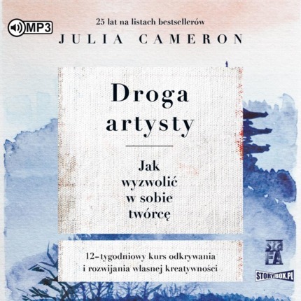 CAMERON JULIA - DROGA ARTYSTY. JAK WYZWOLIĆ W SOBIE TWÓRCĘ. okładka książki audio