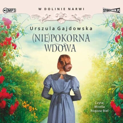 GAJDOWSKA URSZULA - W DOLINIE NARWI 4. NIEPOKORNA WDOWA. okładka książki audio