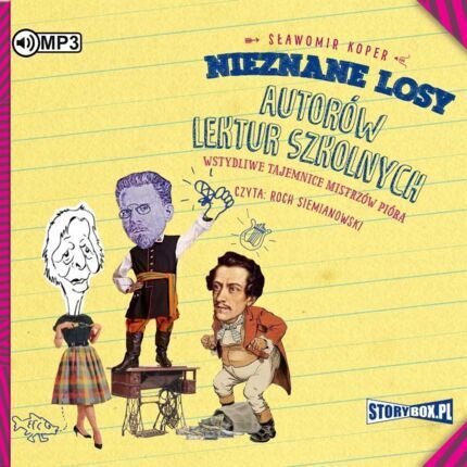 KOPER SŁAWOMIR - NIEZNANE LOSY AUTORÓW LEKTUR SZKOLNYCH. okładka książki audio