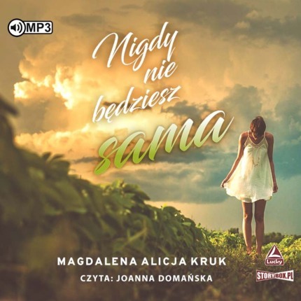 KRUK MAGDALENA ALICJA - JESZCZE BĘDZIE EPICKO 2. NIGDY NIE BĘDZIESZ SAMA. okładka ksiązki audio