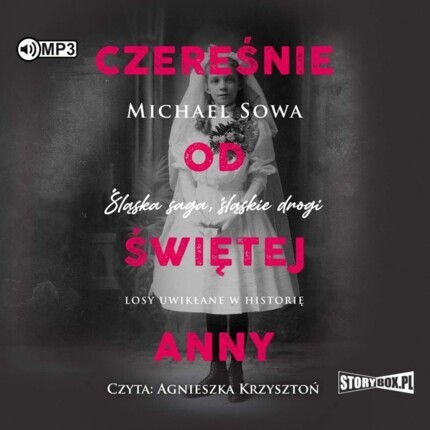 SOWA MICHAEL - CZEREŚNIE OD ŚWIĘTEJ ANNY. okładka ksiązki audio