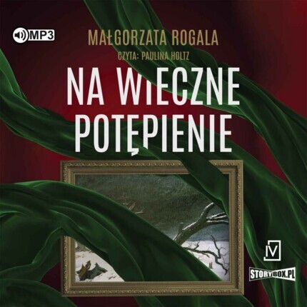 ROGALA MAŁGORZATA - PEŁNIA TAJEMNIC 3. NA WIECZNE POTĘPIENIE. okładka książki audio