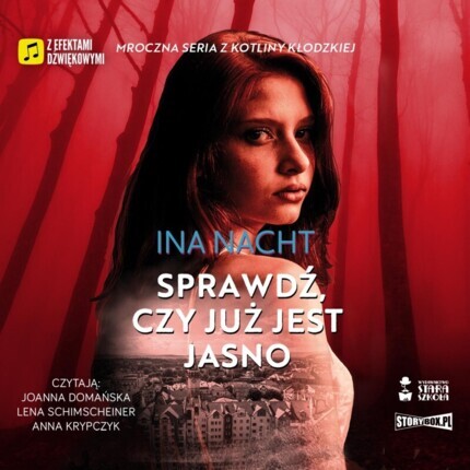 NACHT INA - MROCZNA SERIA Z KOTLINY KŁODZKIEJ 3. SPRAWDŹ, CZY JUŻ JEST JASNO. okładka książki audio