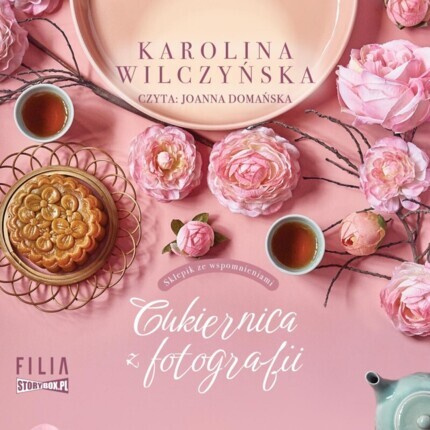 WILCZYŃSKA KAROLINA - SKLEPIK ZE WSPOMNIENIAMI 1. CUKIERNICA Z FOTOGRAFII. okładka książki audio