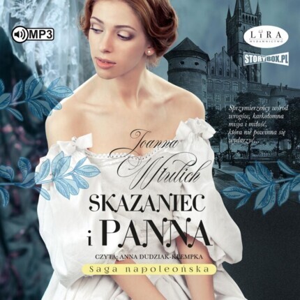 WTULICH JOANNA - SAGA NAPOLEOŃSKA 3. SKAZANIEC I PANNA. okładka książki audio
