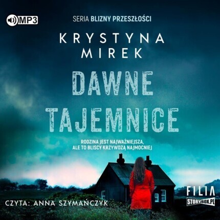MIREK KRYSTYNA - BLIZNY PRZESZŁOŚCI 2. DAWNE TAJEMNICE. okładka książki audio