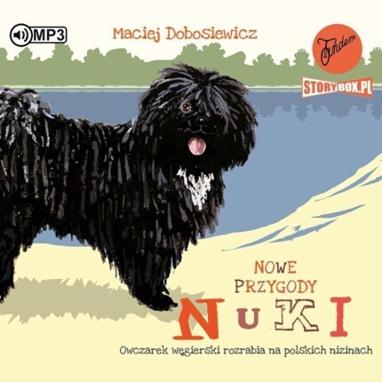 DOBOSIEWICZ MACIEJ - NUKA 2. NOWE PRZYGODY NUKI. OWCZAREK WĘGIERSKI. okładka ksiązki audio