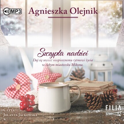 OLEJNIK AGNIESZKA - DWOREK W MIŁOSNEJ 2. SZCZYPTA NADZIEI. okładka ksiązki audio